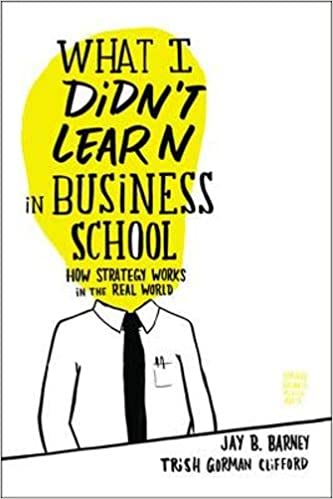 What I Didn't Learn in Business School [HARDCOVER]