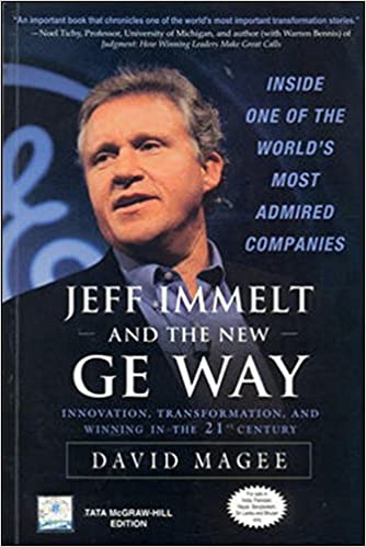 Jeff Immelt and the New GE Way: Innovation, Transformation and Winning in the 21st Century (Hardcover) (RARE BOOKS)