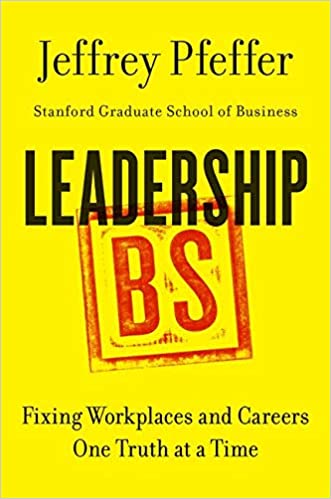 Leadership BS: Fixing Workplaces and Careers One Truth at a Time [Hardcover] (RARE BOOKS)