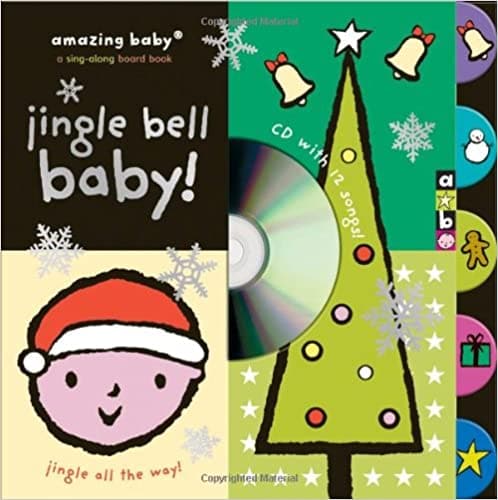 Jingle Bell Baby! (Amazing Baby) Hardcover [CD WITH 12 SONGS]