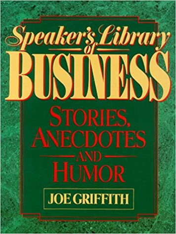 Speaker's Library of Business Stories, Anecdotes and Humor (RARE BOOKS)