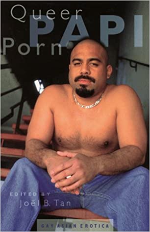 Queer Papi Porn: Gay Asian Erotica (RARE BOOKS)