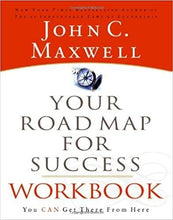 Load image into Gallery viewer, Your Road Map for Success Workbook: You Can Get There from Here
