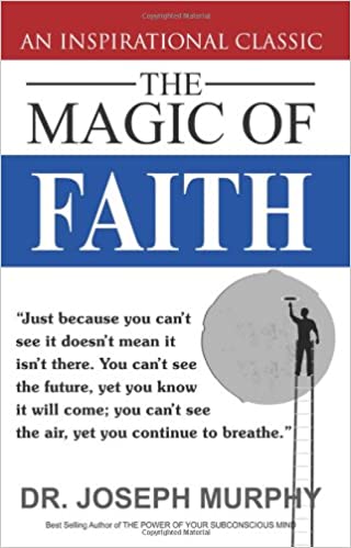The Magic Of Faith