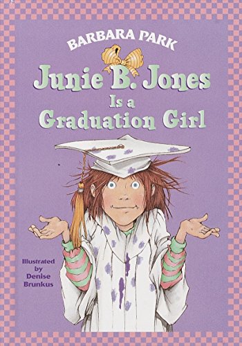 Junie B. Jones Is a Graduation Girl