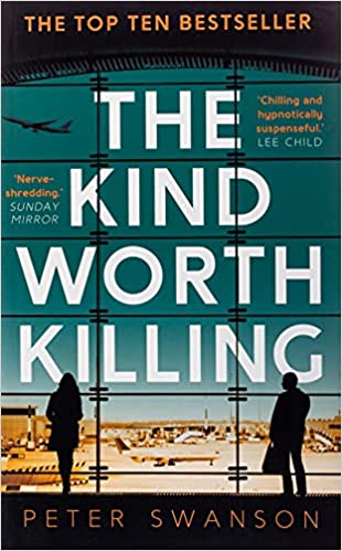 The Kind Worth Killing