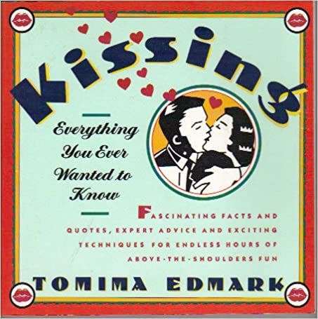 KISSING: Everything you ever wanted to know