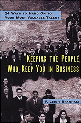 Keeping the People Who Keep you in Business by Leigh Branham [HARDCOVER] (RARE BOOKS)