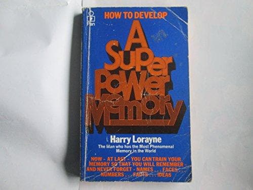 How to Develop a Super Power Memory