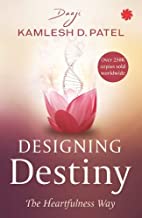 Designing destiny by Kamlesh Patel