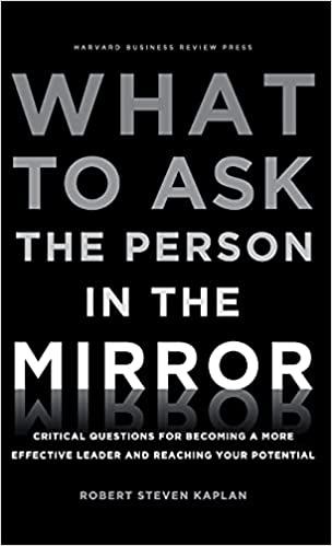 What to Ask the Person in the Mirror [HARDCOVER] (RARE BOOKS)