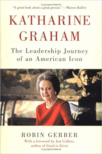 Katharine Graham: The Leadership Journey of an American Icon [Hardcover] (RARE BOOKS)