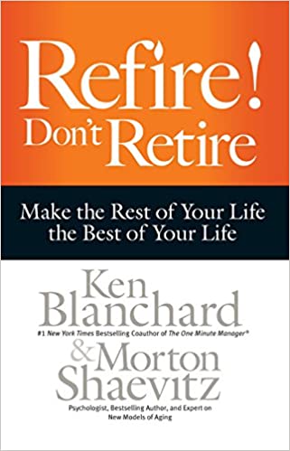 Refire! Don’t Retire Hardcover (RARE BOOKS)