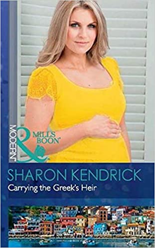 Carrying the Greek's Heir [MILLS & BOON]