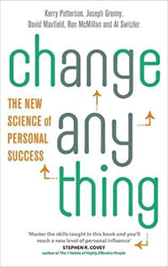 Change anything by Kerry Patterson| Joseph Grenny| David Maxfield |Ron Mc Millan