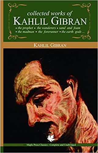 Khalil Gibran - Collected Works