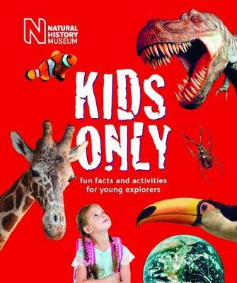 Kids Only : Fun facts and activities for young explorers [HARDCOVER]