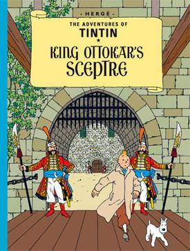King Ottokar's Sceptre by by Herge [GRAPHIC NOVEL] [TINTIN]