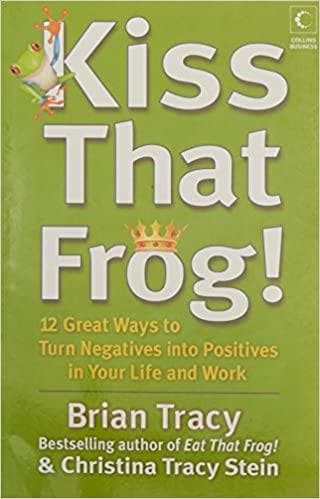 Kiss that frog by christina tracy Stein