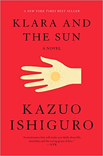 Klara and the Sun: A novel [Hardcover]