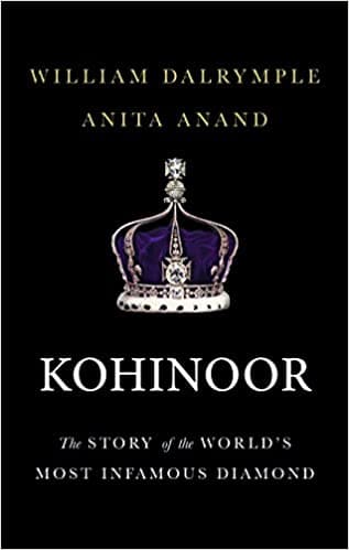 Kohinoor: The Story of the World’s Most Infamous Diamond (HARDCOVER)