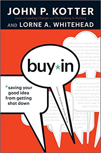 Buy in Saving Your Used Idea from Getting Shot Down [Hardcover]