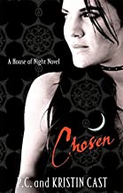 Chosen by P. C. Cast| Kristin Cast