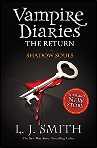 The Vampire Diaries: Shadow Souls: Book 6 by L.J. Smith
