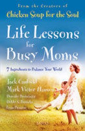 Life Lessons for Busy Moms: 7 Ingredients to Balance Your World