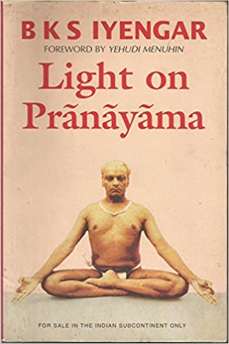 Light on Pranayama by B.K.S. Iyengar