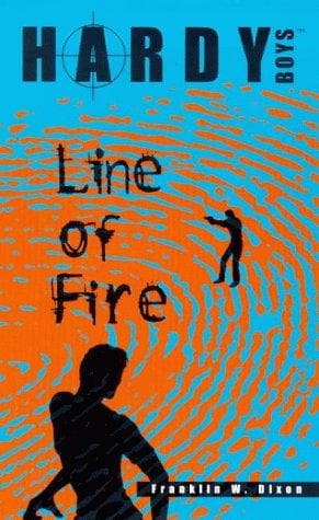 LINE OF FIRE (HB #16) (Hardy Boys Casefiles, No 16)