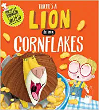 There's a Lion in My Cornflakes