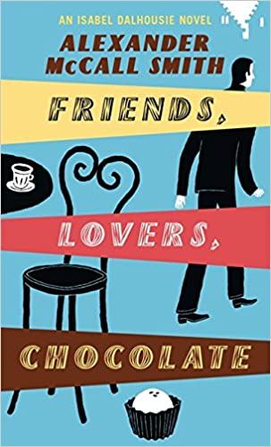 Friends, Lovers, Chocolate