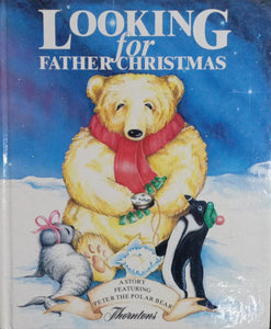 Looking for Father Christmas [HARDCOVER]