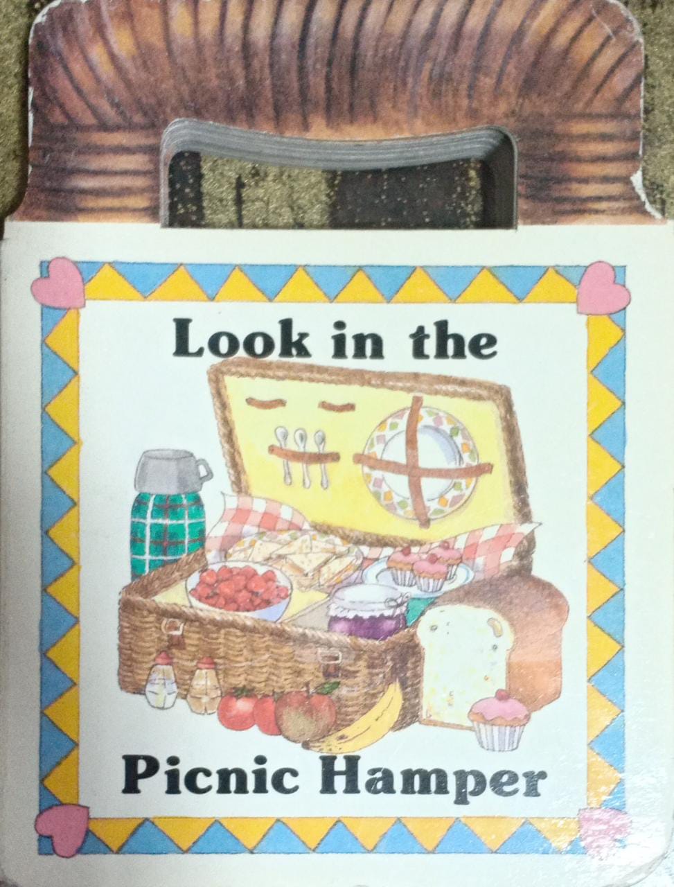 Look in the Picnic Hamper [BOARD BOOK]