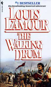 LOUIS L'AMOUR The Walking Drum