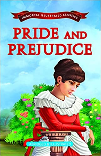 Pride and Prejudice (Immortal Illustrated Classics)