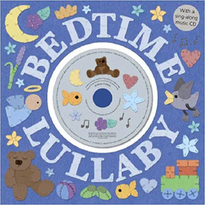 Bedtime Lullaby with CD: Sing-along Books (HARDCOVER)