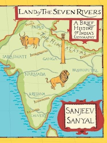 Land of the seven rivers: a brief history of india's geography