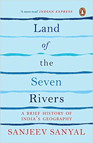 Land of the seven rivers: a brief history of india's geography