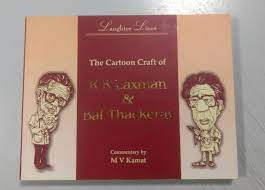 Laughter Lines: The Cartoon Craft of R.K.Laxman and Bal Thackeray [HARDCOVER]
