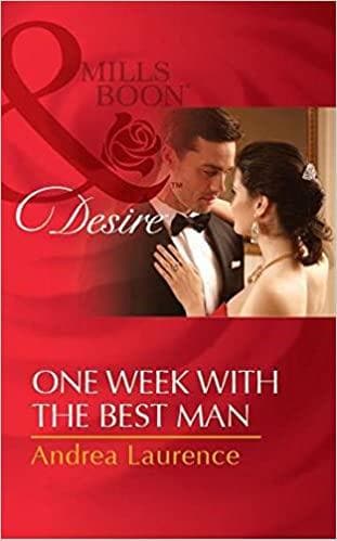 One Week with the Best Man (Harlequin Desire) [MILLS & BOON]