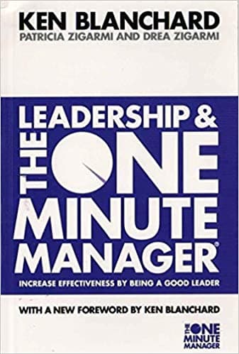 Leadership and the one minute manager by Kenneth Blanchard