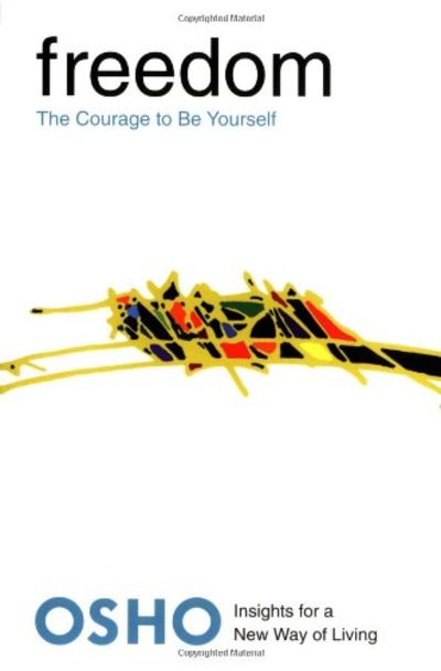Freedom: The Courage to Be Yourself