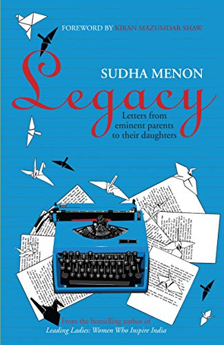 Legacy: Letters from Eminent Parents to Their Daughters [HARDCOVER]