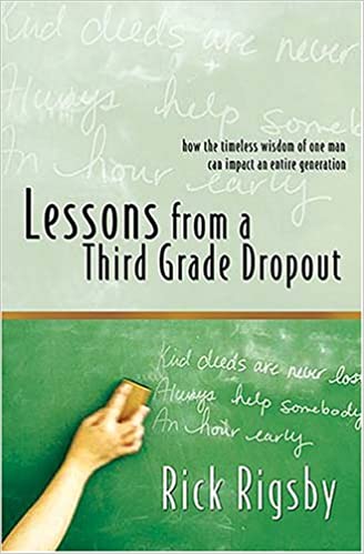 Lessons From a Third Grade Dropout (RARE BOOKS)