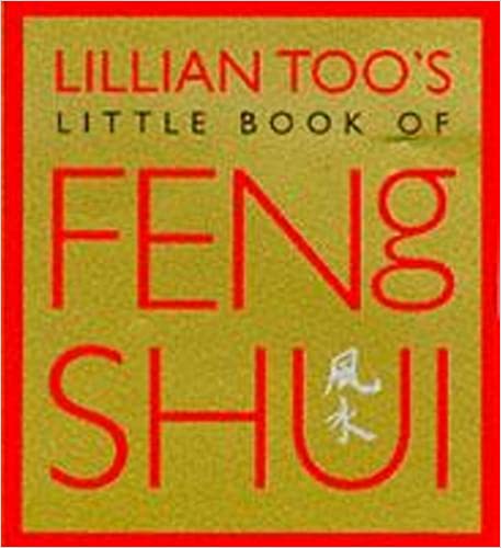 Lillian Too’s Little Book of Feng Shui [PALM SIZE]
