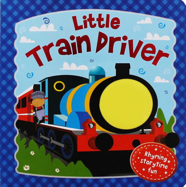 Little train driver [BOARD BOOK]