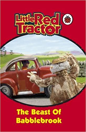 Little Red Tractor : The Beast of Babblebrook [Hardcover]