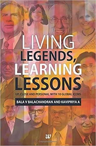 Living Legends, Learning Lessons by Bala V. Balachandran |KAVIPRIYA A [with cd]